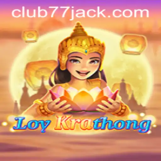 Descubra LoyKrathong: O Fascinante Jogo de CLUB77.com